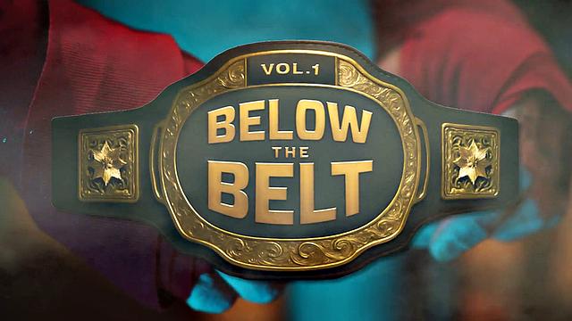 Below The Belt, тизер первого сезона