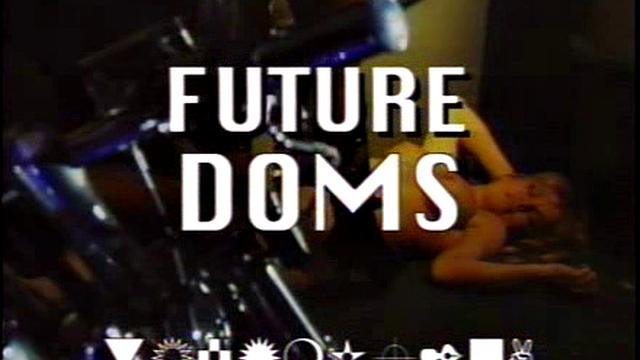 Future Doms