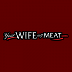 yourwifemymeat.com