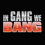 in gang we bang porn