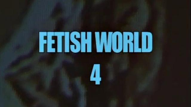 Fetish World 4