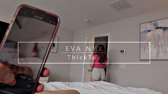 ThickTok Eva Nyx Fucks Teen