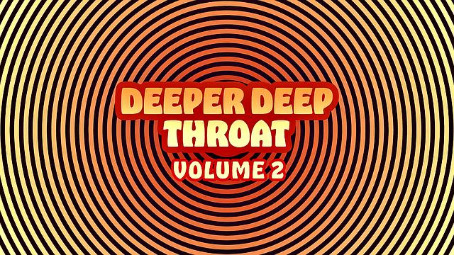 Deeper Deep Throat Vol. 2 Trailer