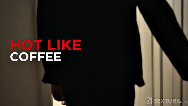 Hot Like Coffee, Scene #01