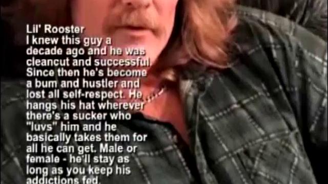 There was a time when Lil' Rooster was clean cut and successful. Since then he's become a bum and a hustler and lost all self respect.