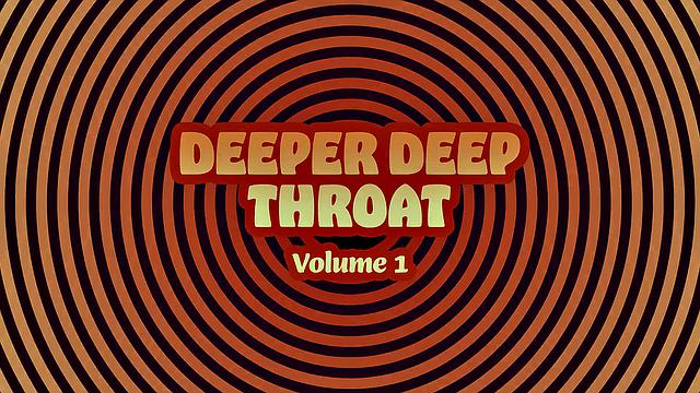 Трейлер Deeper Look: Deep Throat, том 1