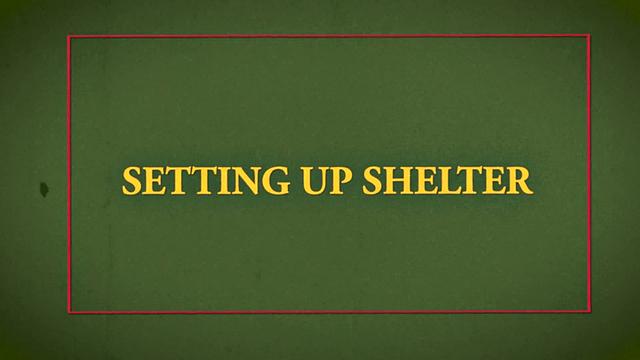 SCOUT LOGAN Chapter 2 - Shelter Setup