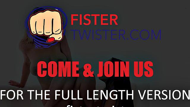Fistertwister - Oiled Fist Fuck