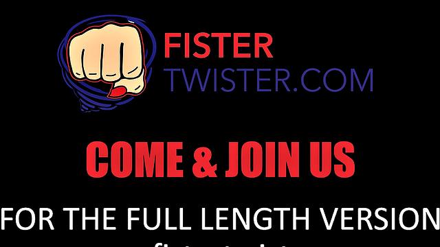 Fistertwister - Oiled Fist Fuck