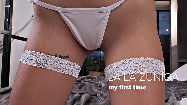 Laila Zuniga: First Time