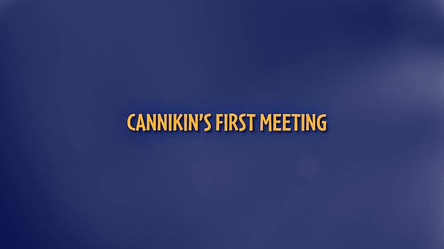 Cannikin's First Meet With Cannikin Vol. 1
