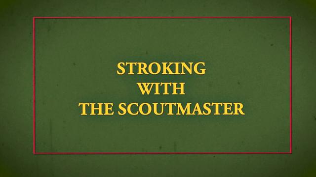 SCOUT LOGAN Chapter 4 - Stroking With Scoutmaster