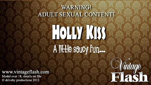 Holly Kiss - saucy fun...