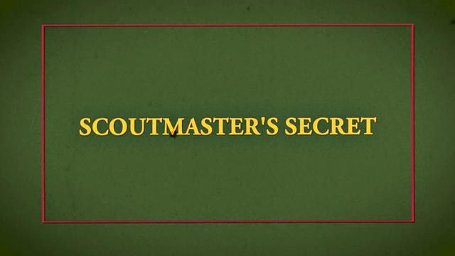 Scout Colton Chapter 7 - Scoutmaster's Secret