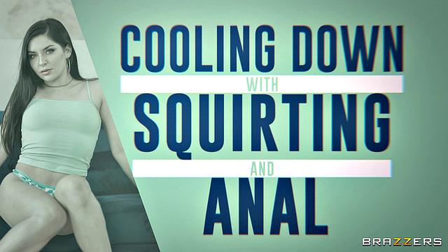 Cooling Down with Squirting and Anal